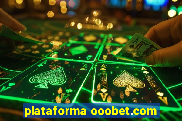 plataforma ooobet.com